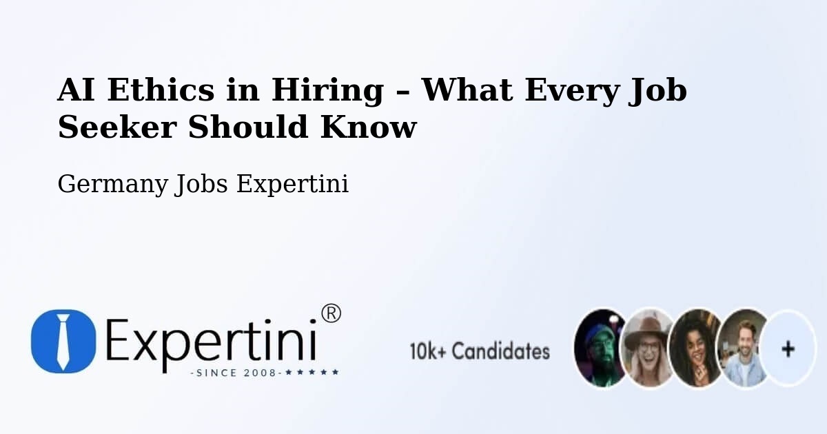 AI Ethics in Recruitment & Hiring – Korb - Korb, Germany Jobs Expertini
